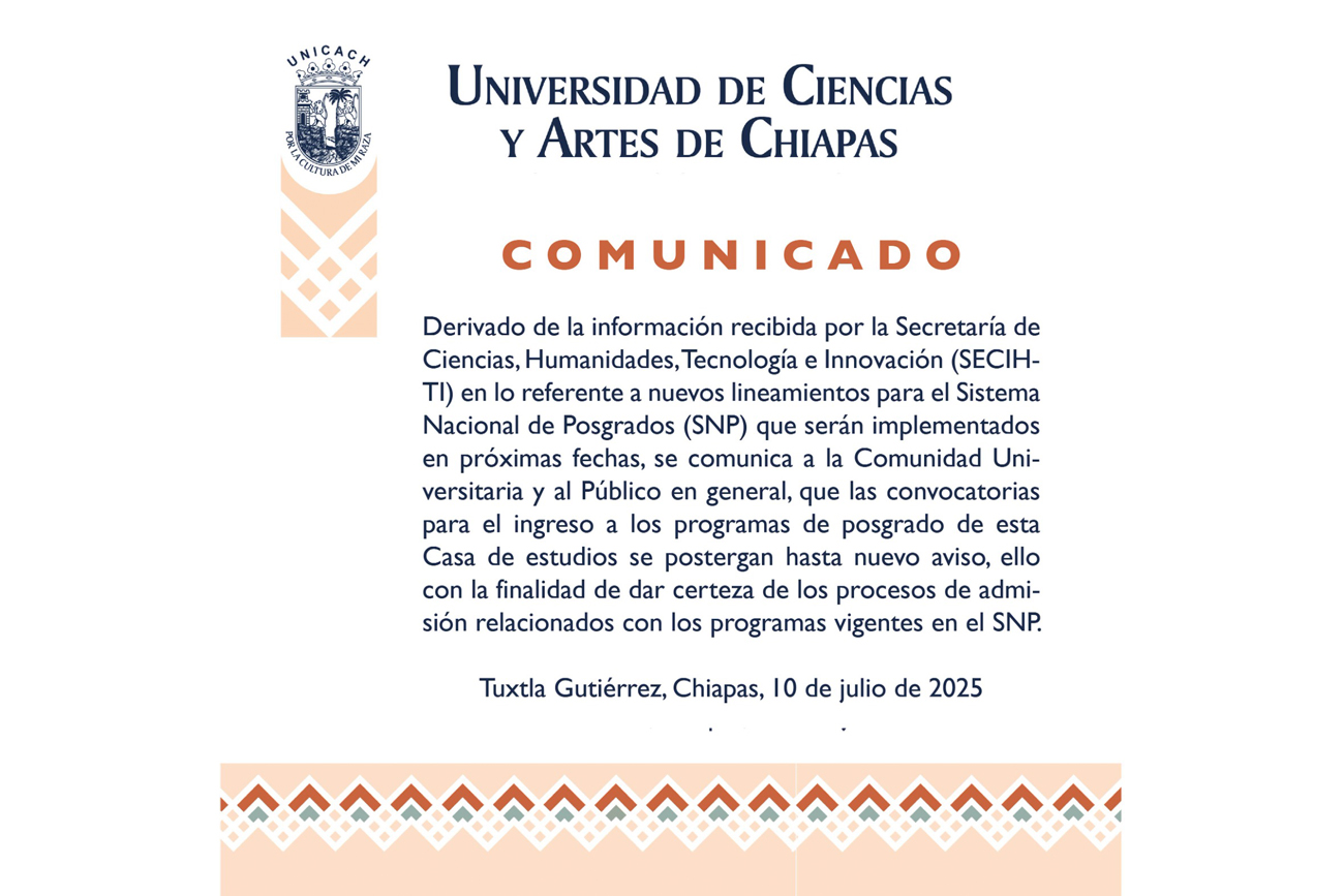 Comunicado oficial sobre los Programas de Posgrado de la UNICACH 2025.