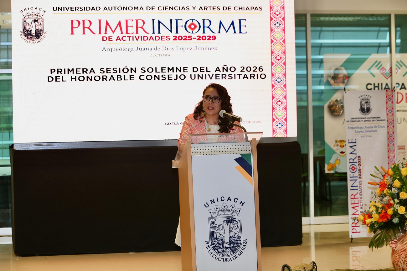 Presenta rectora de la UNICACH, Fanny López Jiménez Primer Informe de Actividades.